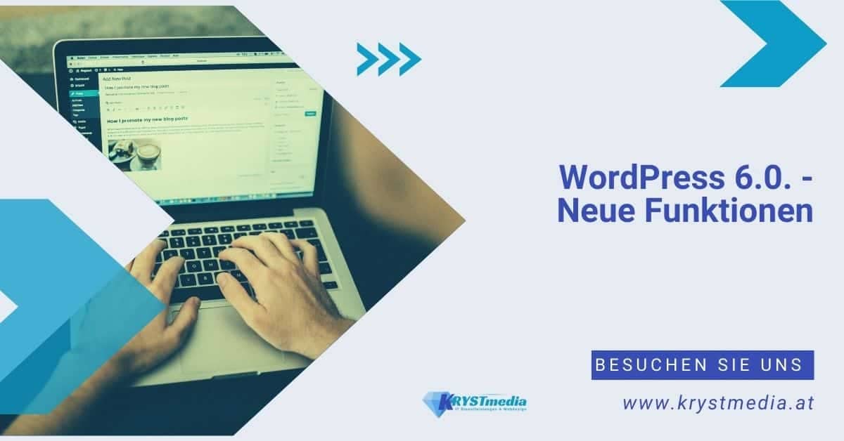 WordPress 6 - Neue Funktionen 2022